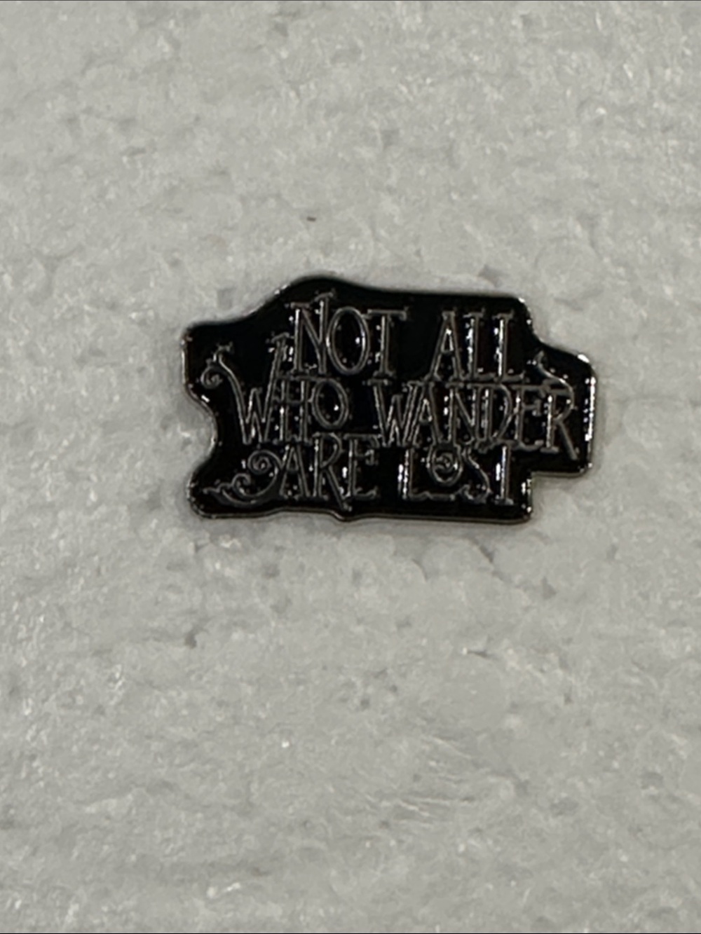 Enamel Pin - "Not All Who Wander Are Lost" - Black